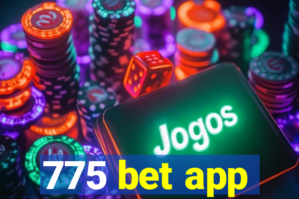775 bet app